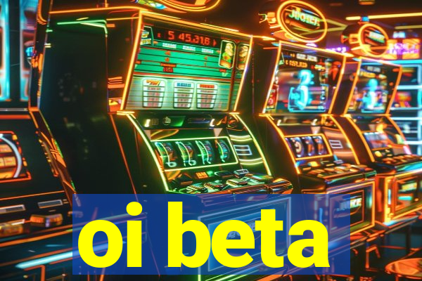 oi beta